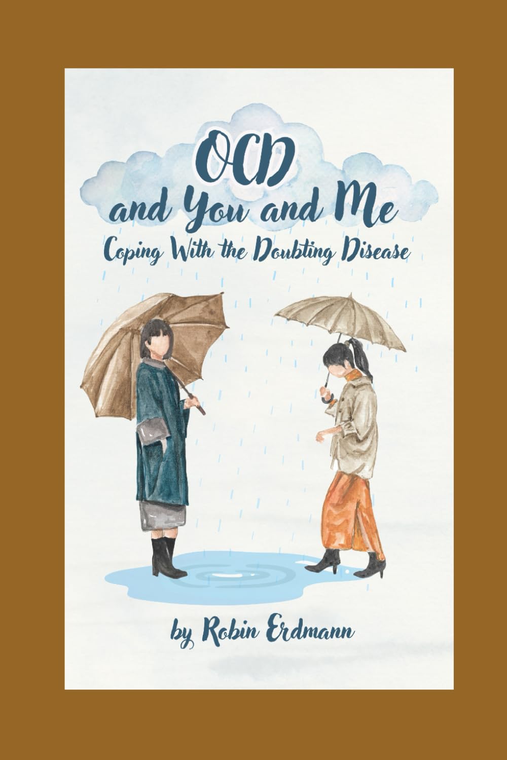 OCD and You and Me: Coping With The Doubting Disease