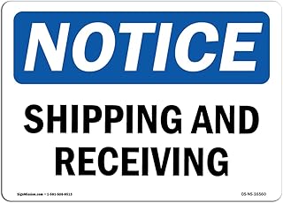 OSHA Notice Signs - Notice Shipping and Receiving Sign | Extremely Durable Made in The USA Signs or Heavy Duty Vinyl Label Decal | Protect Your Construction Site, Warehouse & Business