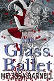 The Glass Ballet (English Edition)