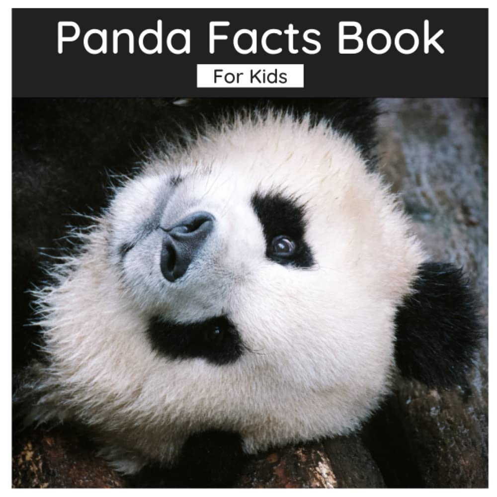 Panda Facts Book For Kids: Interesting Facts About Pandas