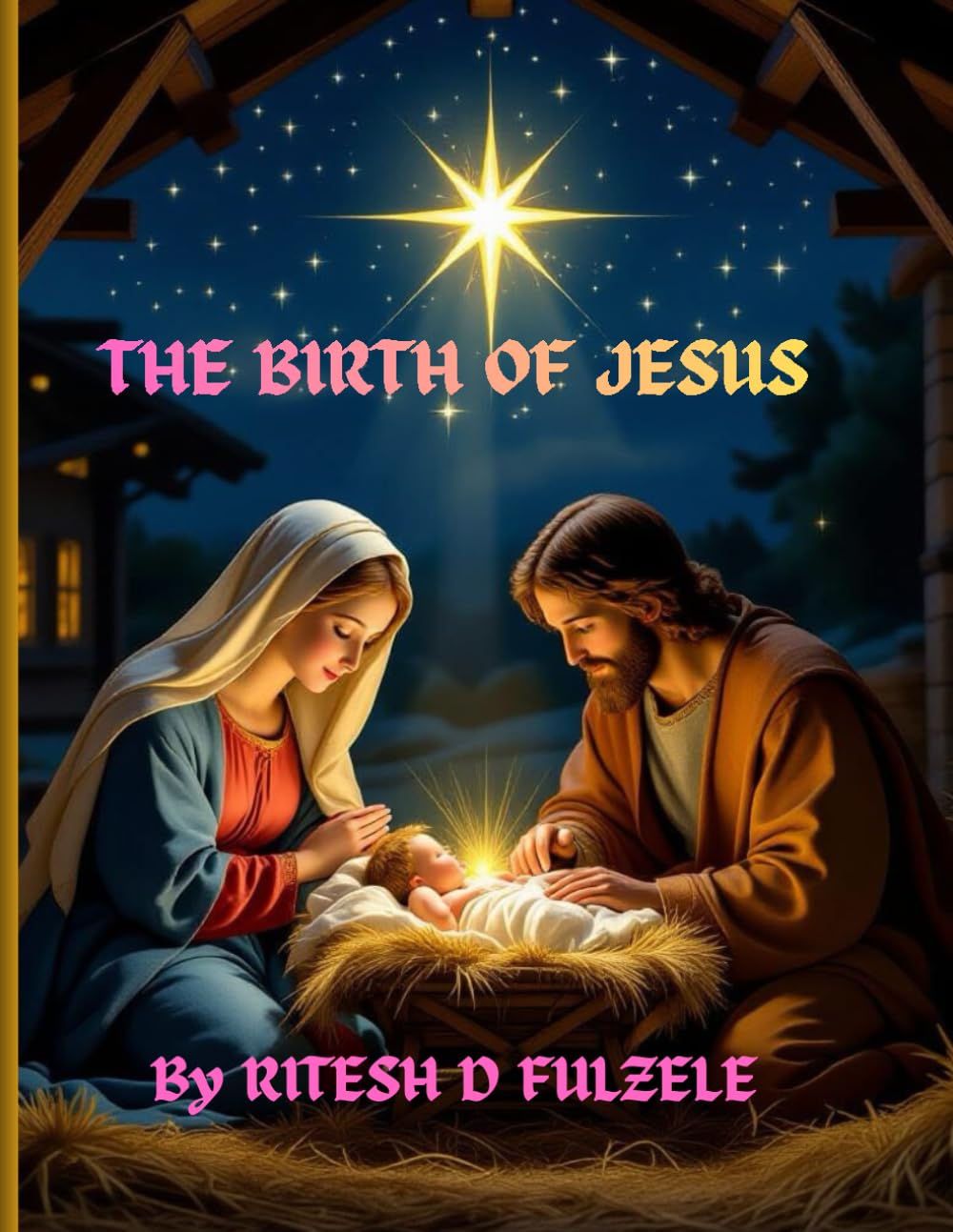 THE BIRTH OF JESUS - THE FIRST CHRISTMAS