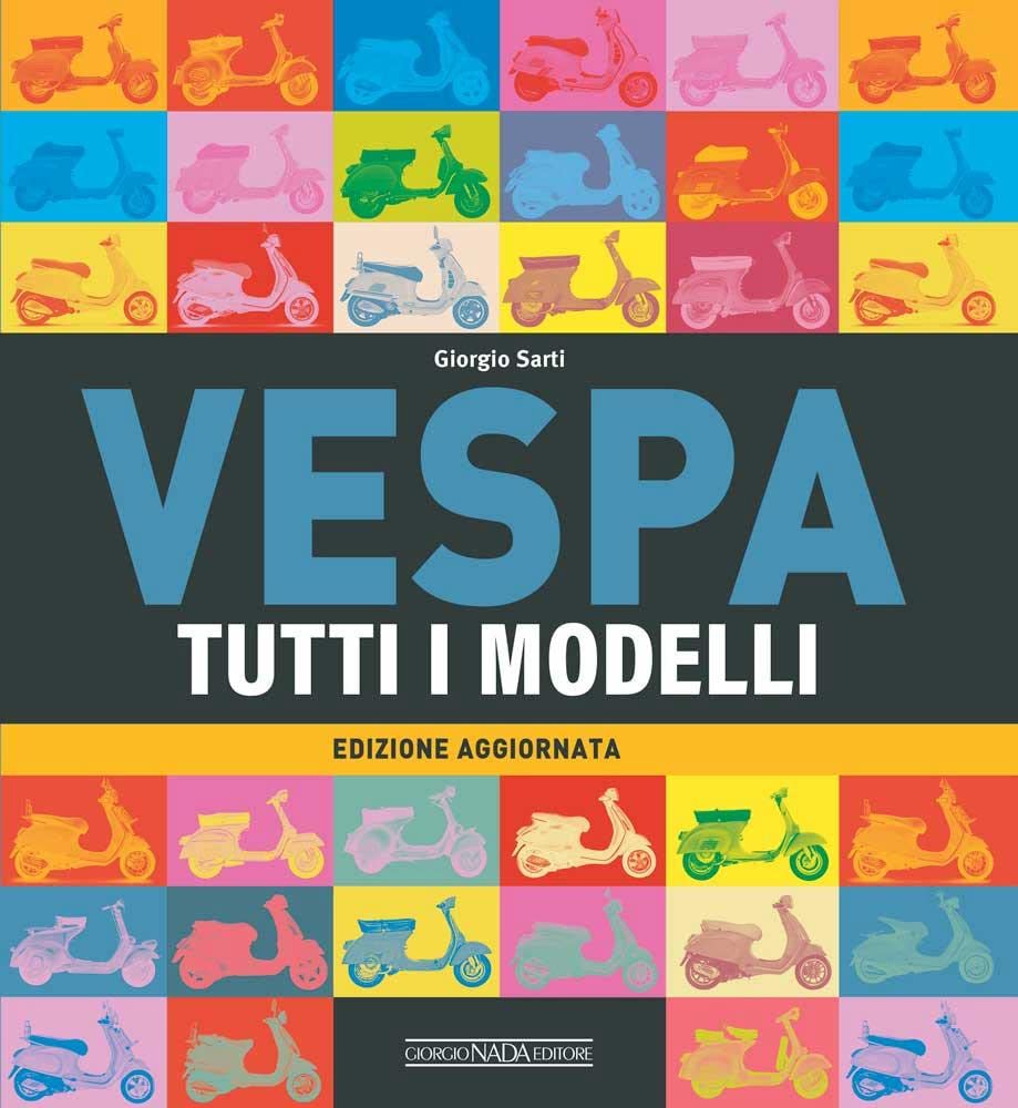 Vespa. Tutti I Modelli - 4