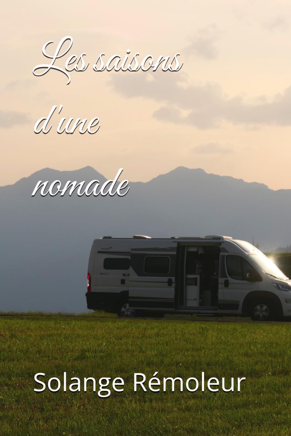 Les saisons d'une nomade