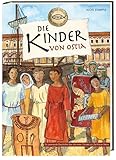 Die Kinder von Ostia: Eine spannende Geschichte über die ersten Christen zur Zeit Kaiser Neros - Alois Stimpfle 