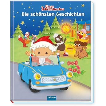 Tr tsch Unser Sandm nnchen und seine Freunde Die sch nsten Geschichten Mit 21 Geschichten