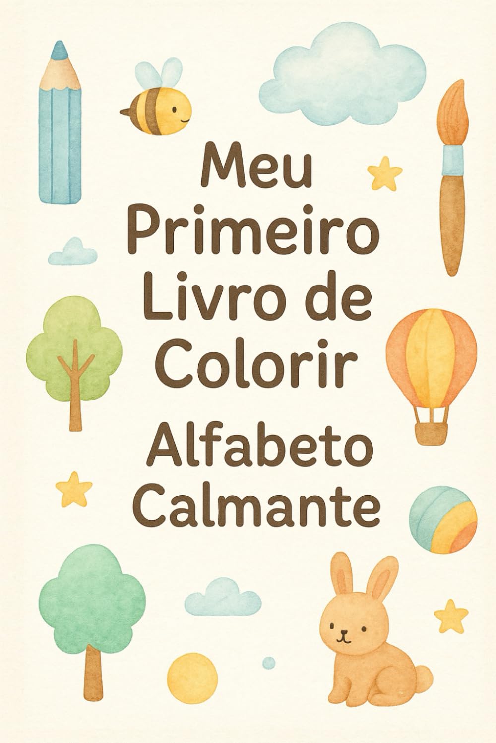 Livro de Colorir Acalmando o Alfabeto: Para crianças com TDAH