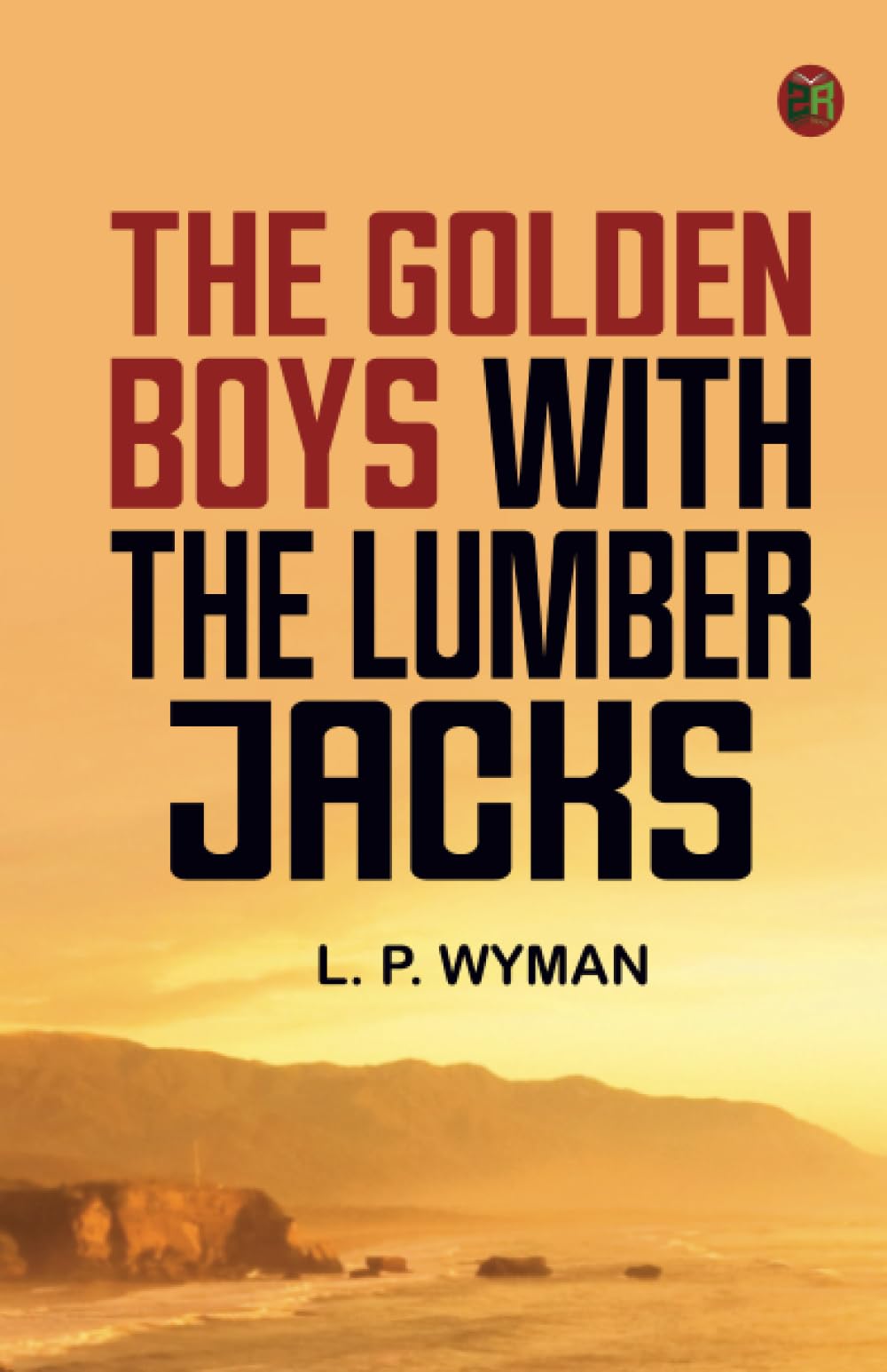 The Golden Boys With the Lumber Jacks