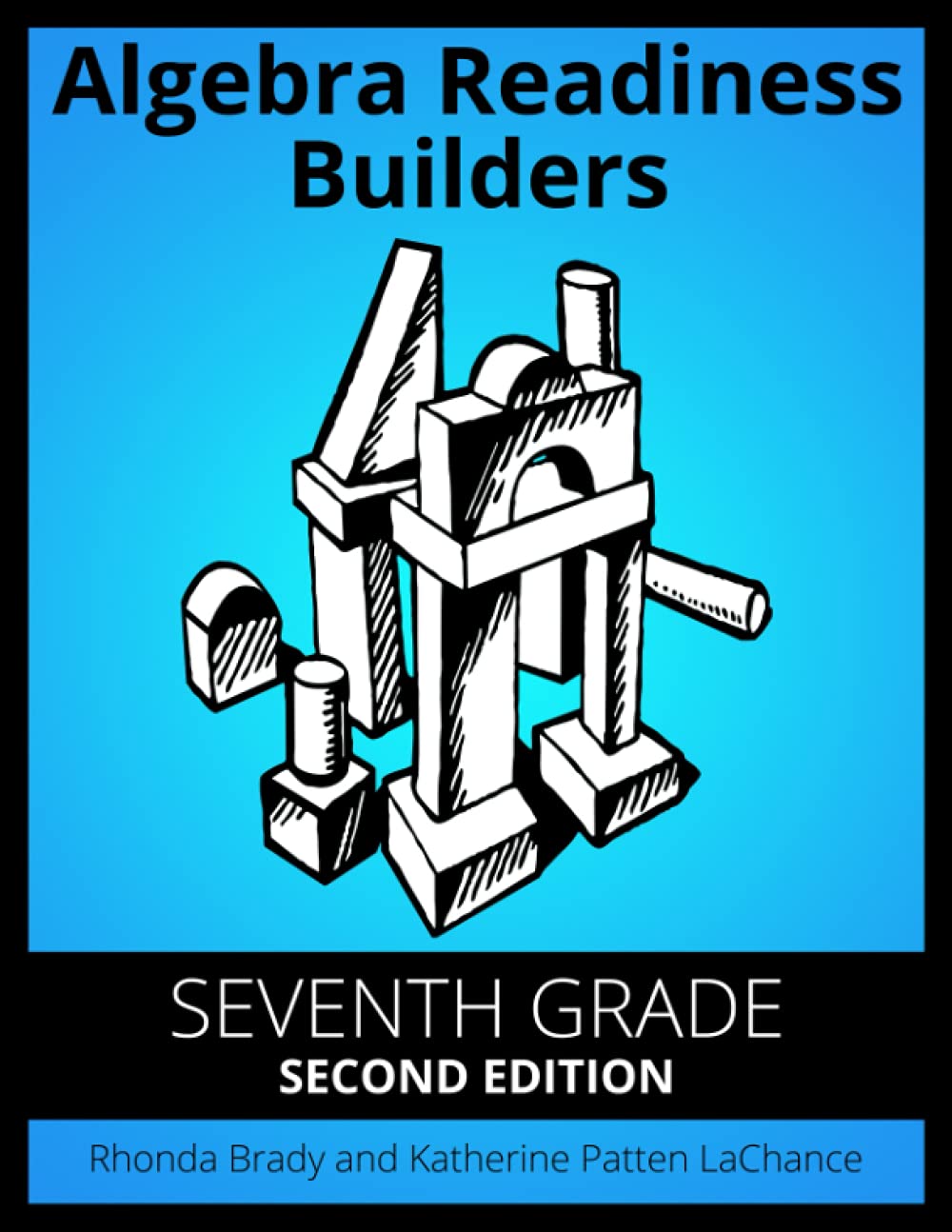 Algebra Readiness Builders Seventh Grade: Second Edition