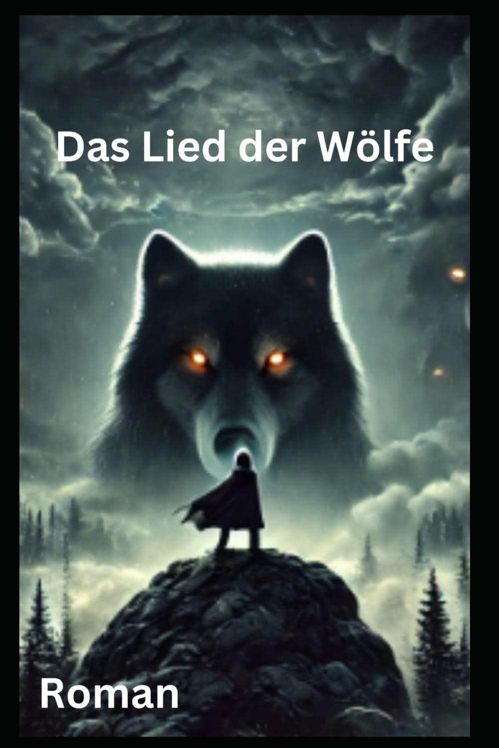 Das Lied der Wölfe: Roman