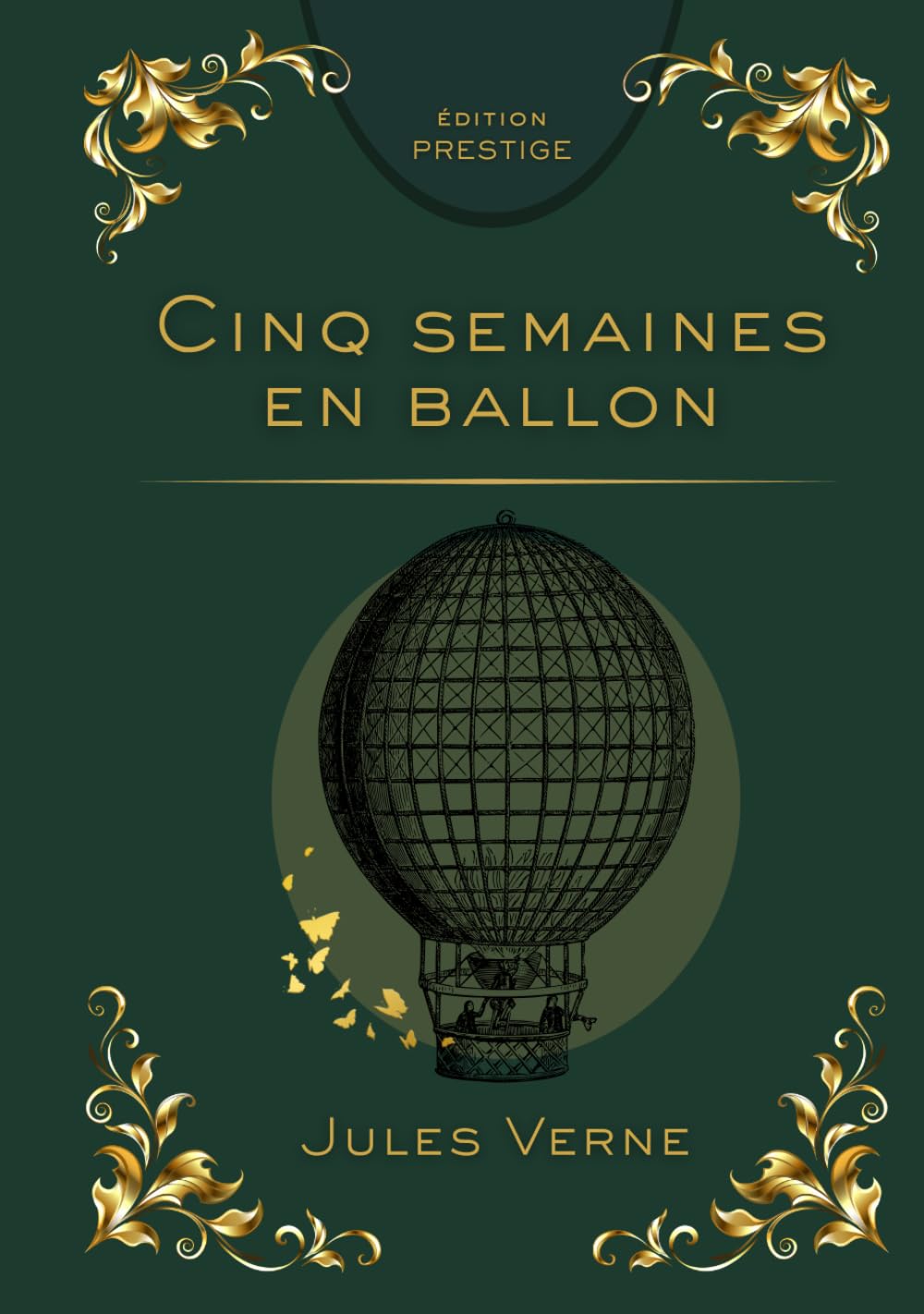 CINQ SEMAINES EN BALLON: Voyage d’exploration au cœur de l’Afrique inconnue Édition Prestige Collector — Texte intégral