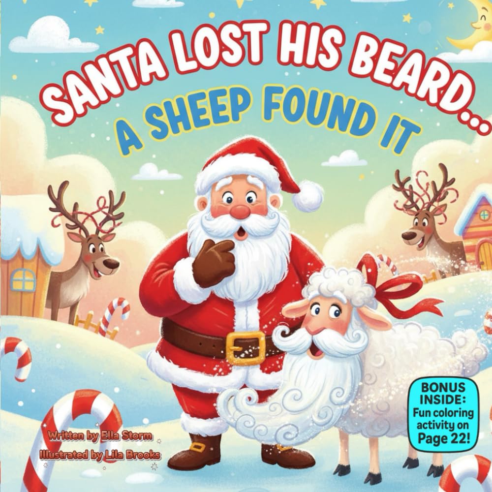 Santa Lost His Beard… A Sheep Found It: A Funny Rhyming Christmas Story About Sharing, Kindness, and Holiday Mischief (kids christmas books)