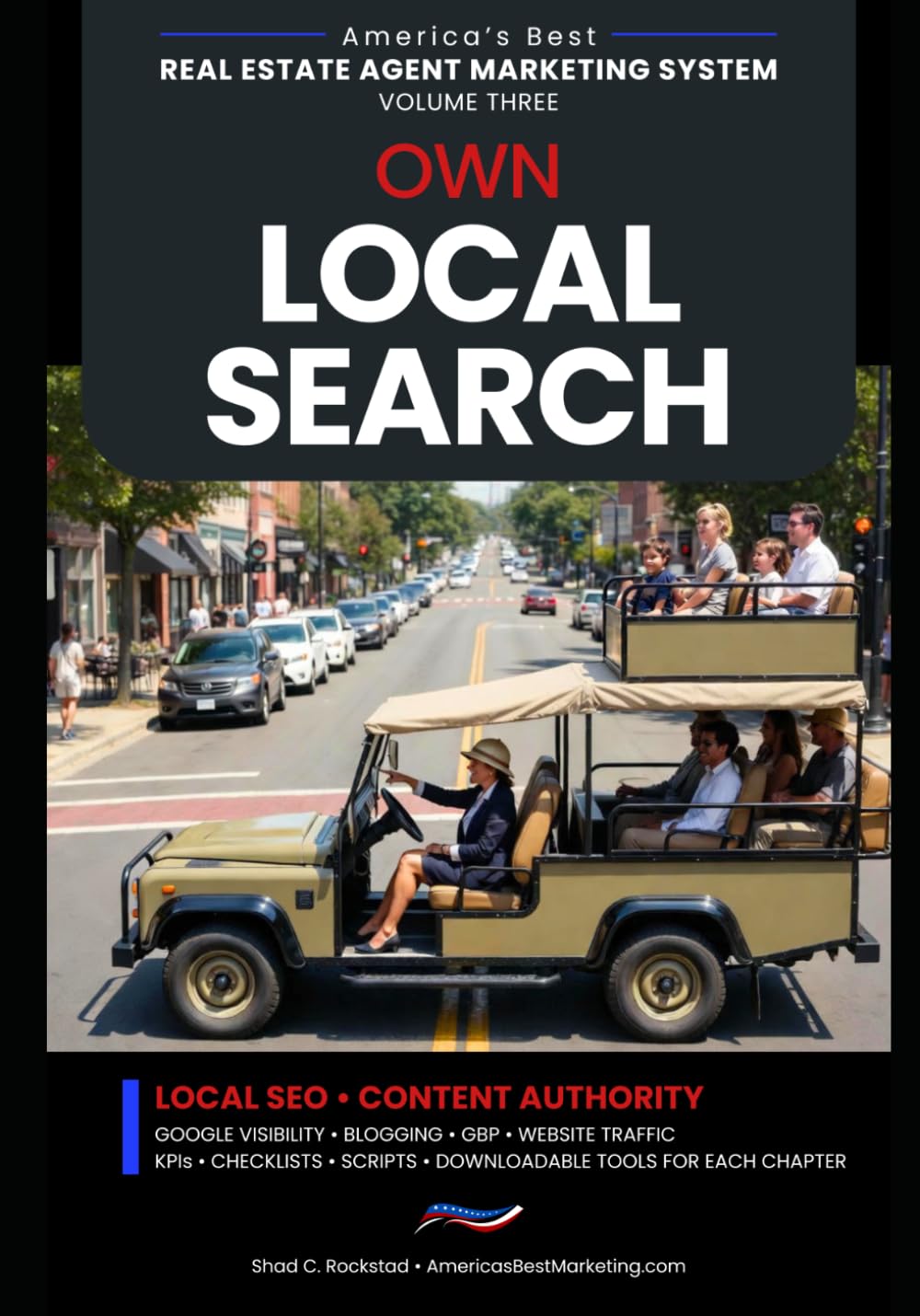 Own Local Search: Local SEO • Content Authority (America's Best Real Estate Agent Marketing System)