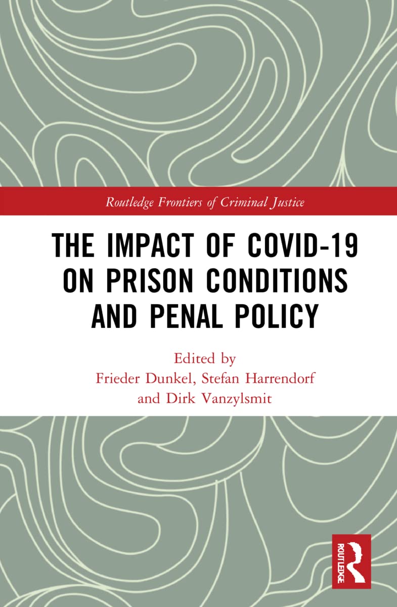 The Impact of Covid-19 on Prison Conditions and Penal Policy