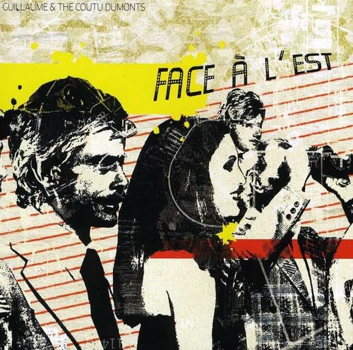 Face A L'est [Audio CD] GUILLAUME & THE COUTU DUMONTS