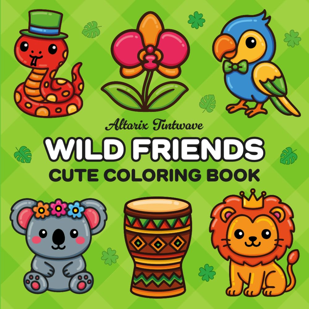 Wild Friends: Cute Coloring Book for Adults and Teens Featuring Jungle and Savanna Animals with Tropical Vibes for Relaxation and Stress Relief (Cute Friends Collection)