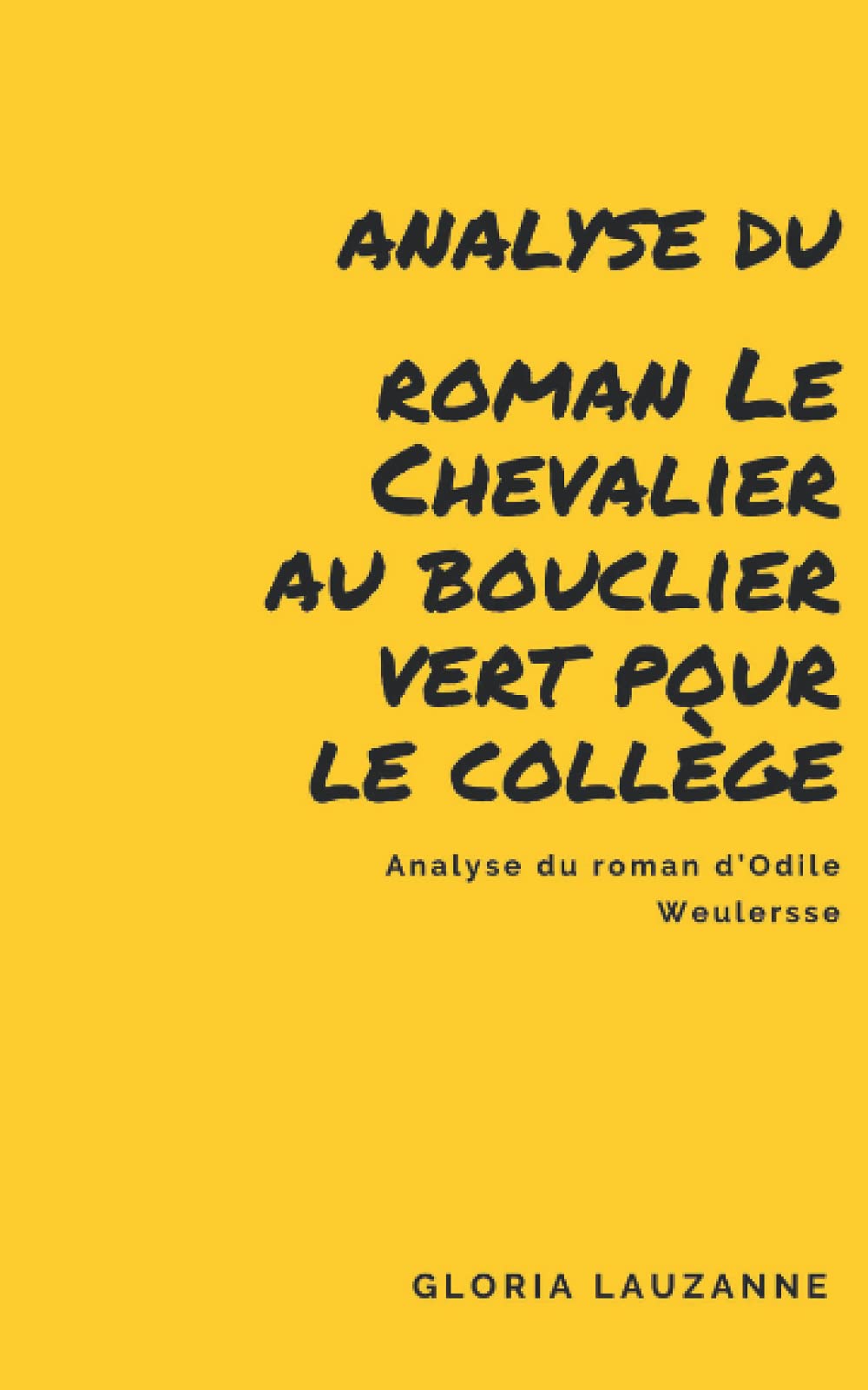 Analyse du roman Le Chevalier au bouclier vert pour le collège: Analyse du roman d’Odile Weulersse