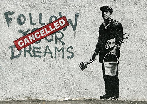 Image of OMG Printing Banksy - Follow Your Dreams - Cancelled - A4 Poster Print Picture Photo
