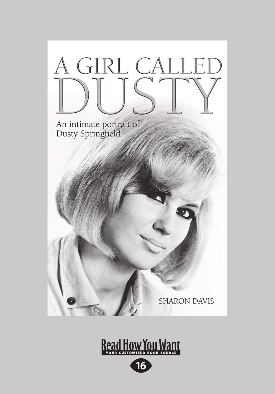 A Girl Called Dusty: An Intimate Portrait of Dusty Springfield