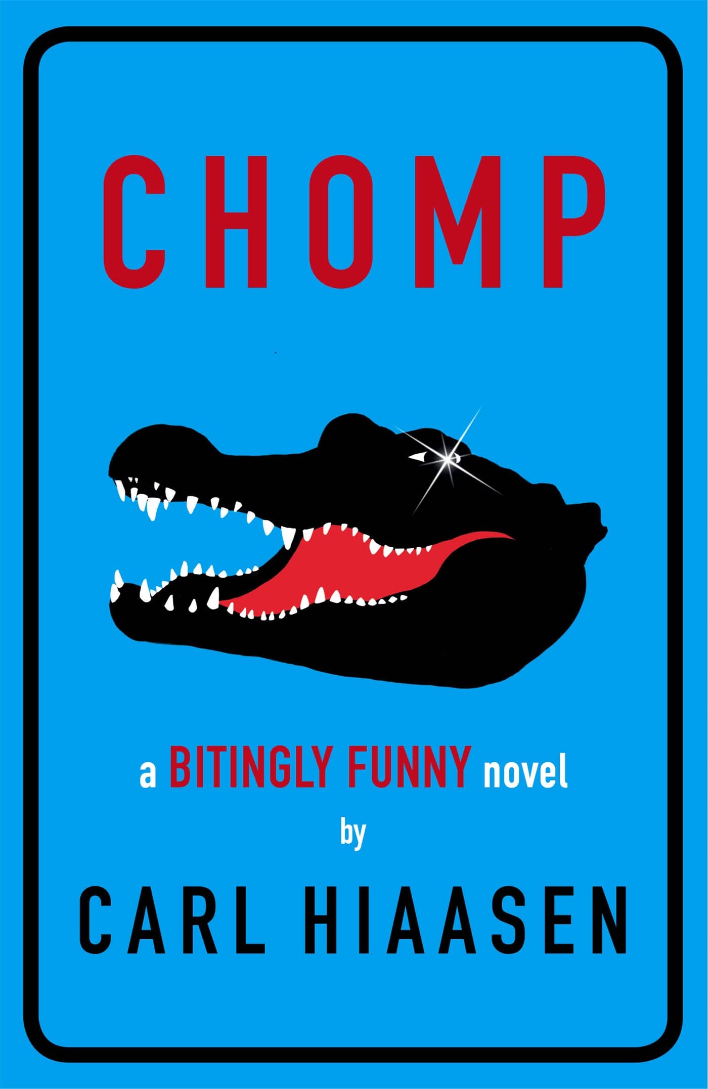 Chomp.by Hiaasen  New 9781444006452 Fast Free Shipping**