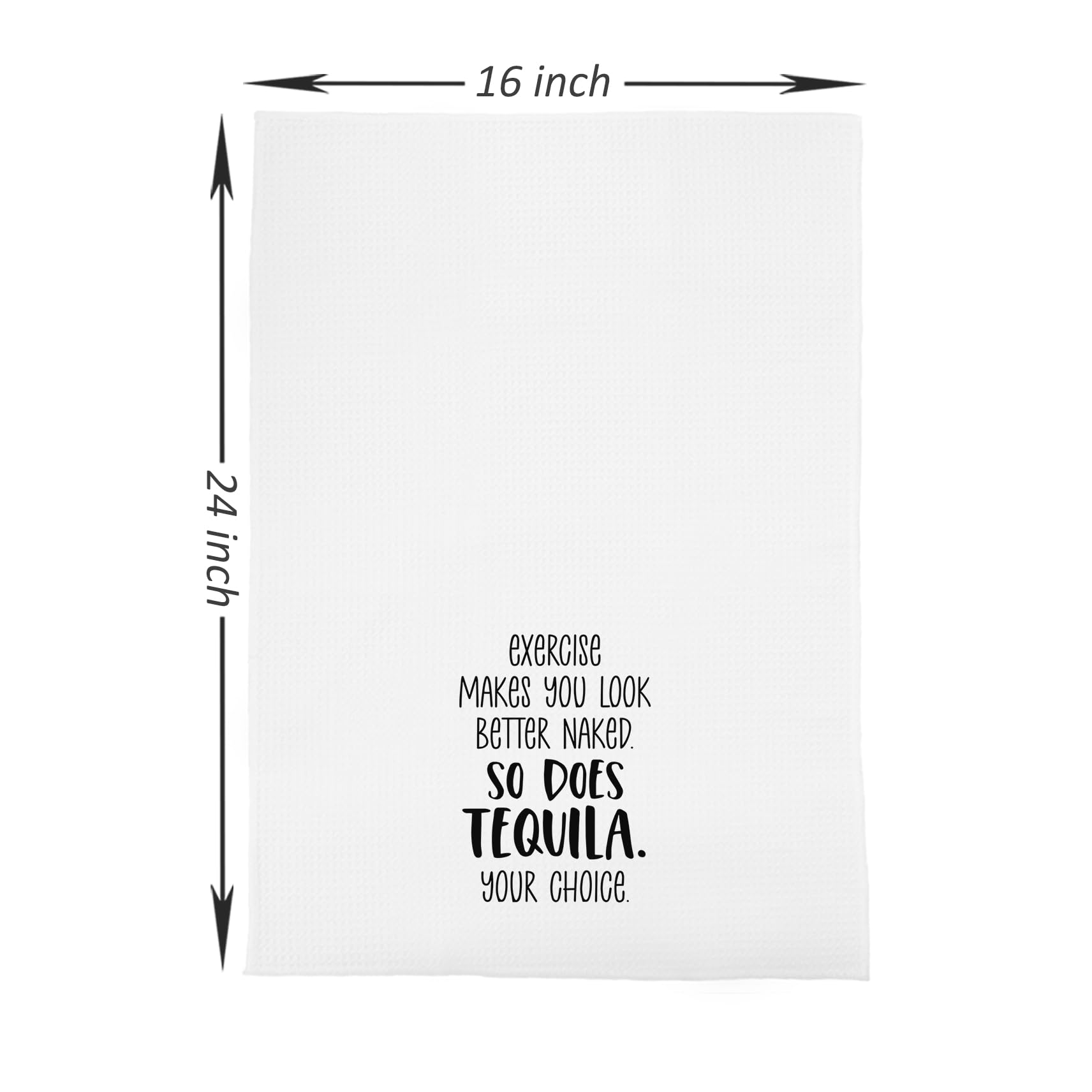 Knibeo Funny Kitchen Towels, 'Exercise Makes You Look Better Naked so Does Tequila Your Choice', Bar Towels, 16x24 Inch