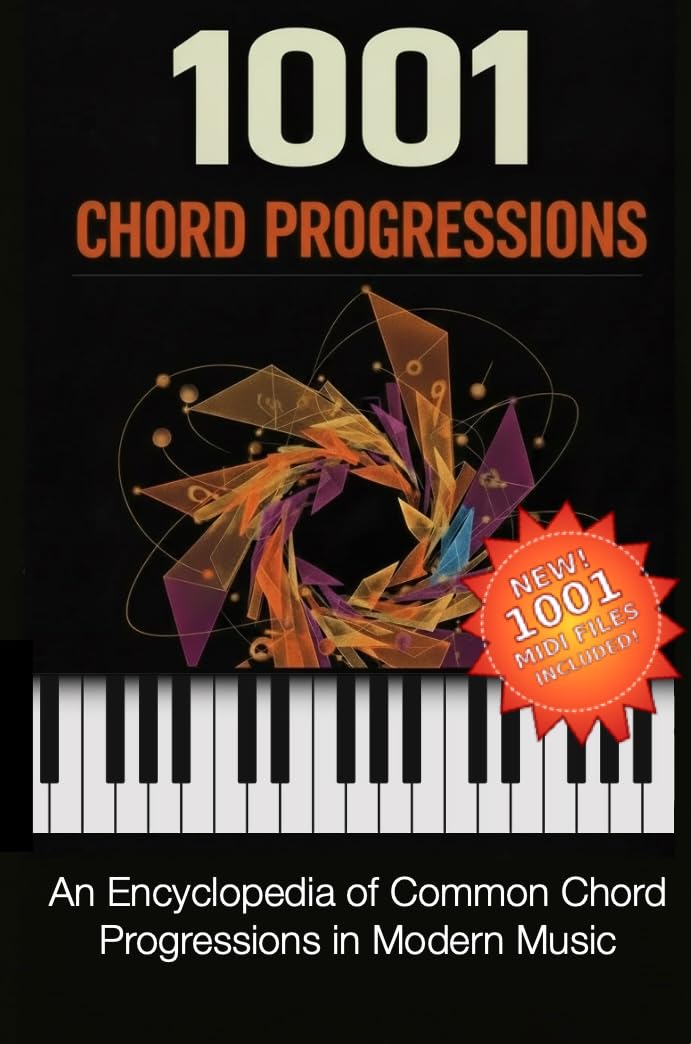 1001 Chord Progressions encyclopédie de l'harmonie pour musique moderne