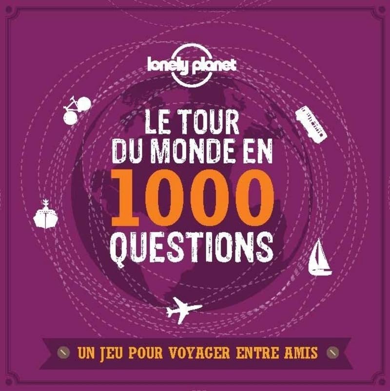 Le tour du monde en 1000 questions - un Jeu Lonely Planet - 2ed