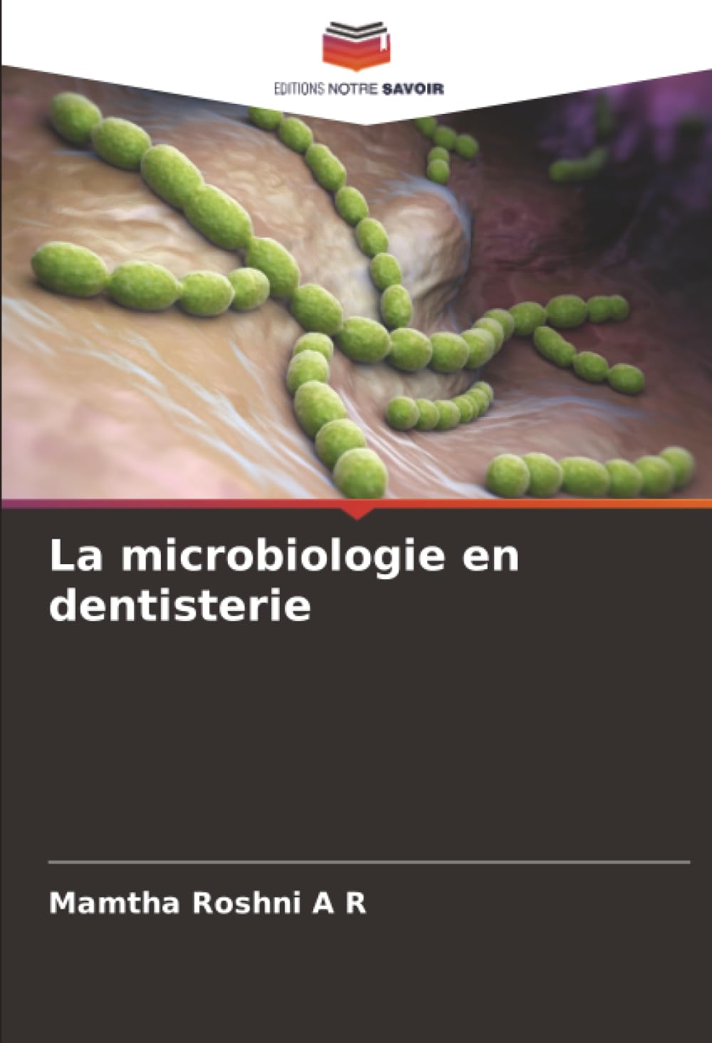La microbiologie en dentisterie