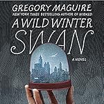 Cover of A Wild Winter Swan