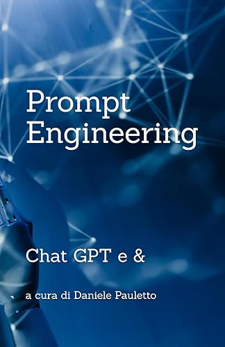 Prompt Engineering: Chat GPT e &amp;