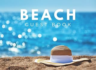 Beach Guest book: Guest Sign In Book for Beach House, Vacation Rentals, Sign in log book for Vacation Holiday