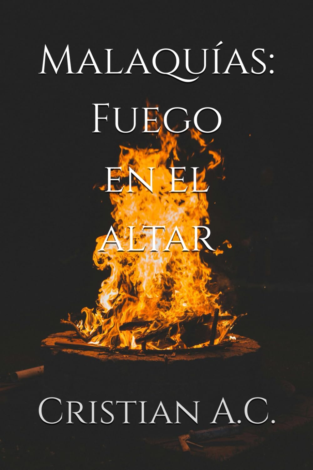 Malaquías: Fuego en el altar (Estudios bíblicos: libro por libro)