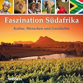 Faszination S&uuml;dafrika. Kultur, Menschen und Geschichte Titelbild
