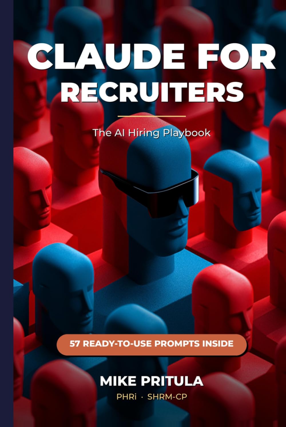 Claude for Recruiters: The AI Hiring Playbook (AI series books)