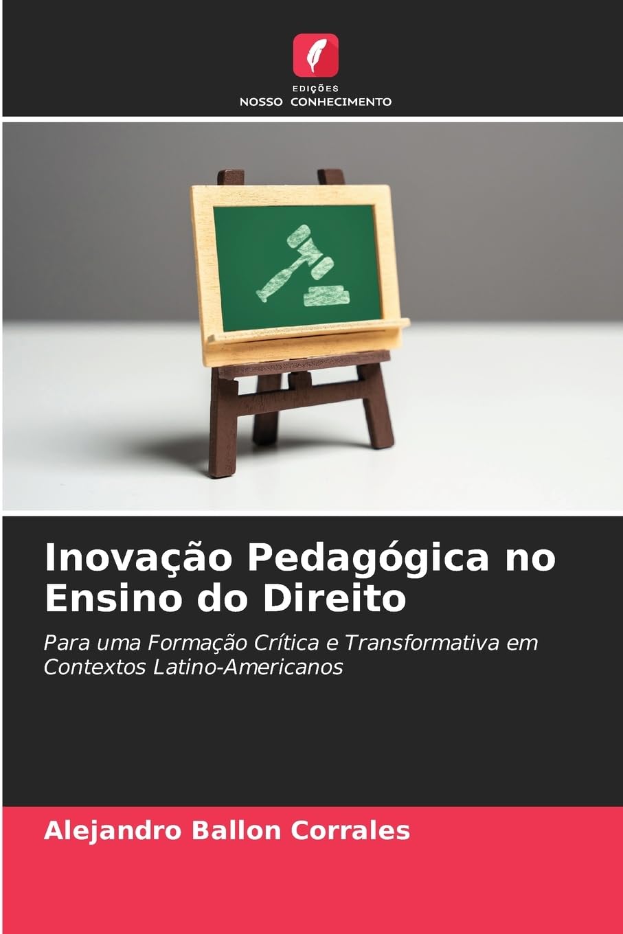 Inovação Pedagógica no Ensino do Direito: Para uma Formação Crítica e Transformativa em Contextos Latino-Americanos