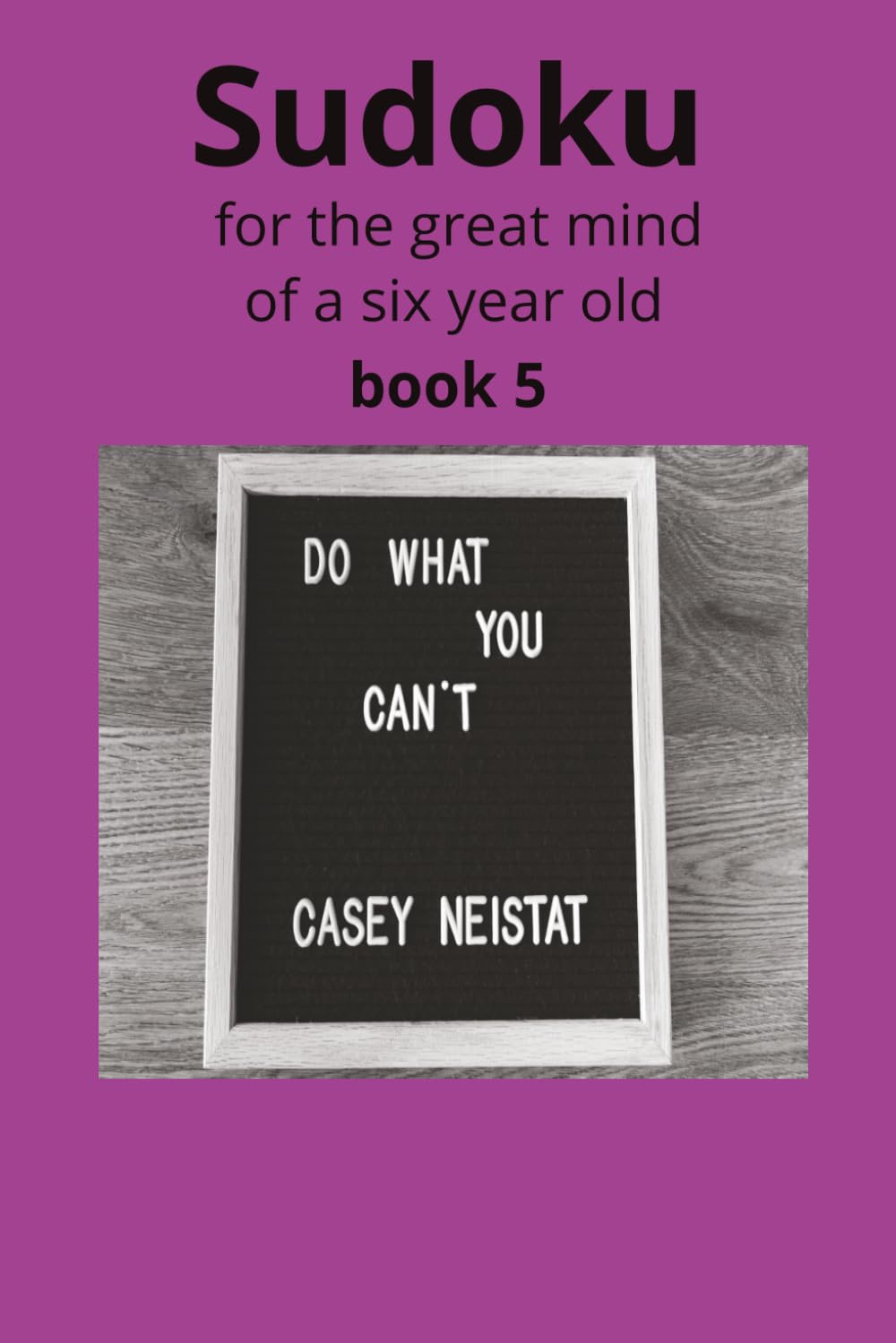 Sudoku for the great mind of a six year old: sudoku puzzle book for shaping brilliant minds|50 + puzzles,110 pages of mathematical fun to work together or solo.