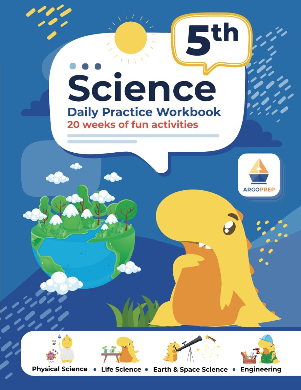 5th Grade Science: Daily Practice Workbook | 20 Weeks of Fun Activities (Physical, Life, Earth and Space Science, Engineering | Video Explanations Included | 200+ Pages Workbook)