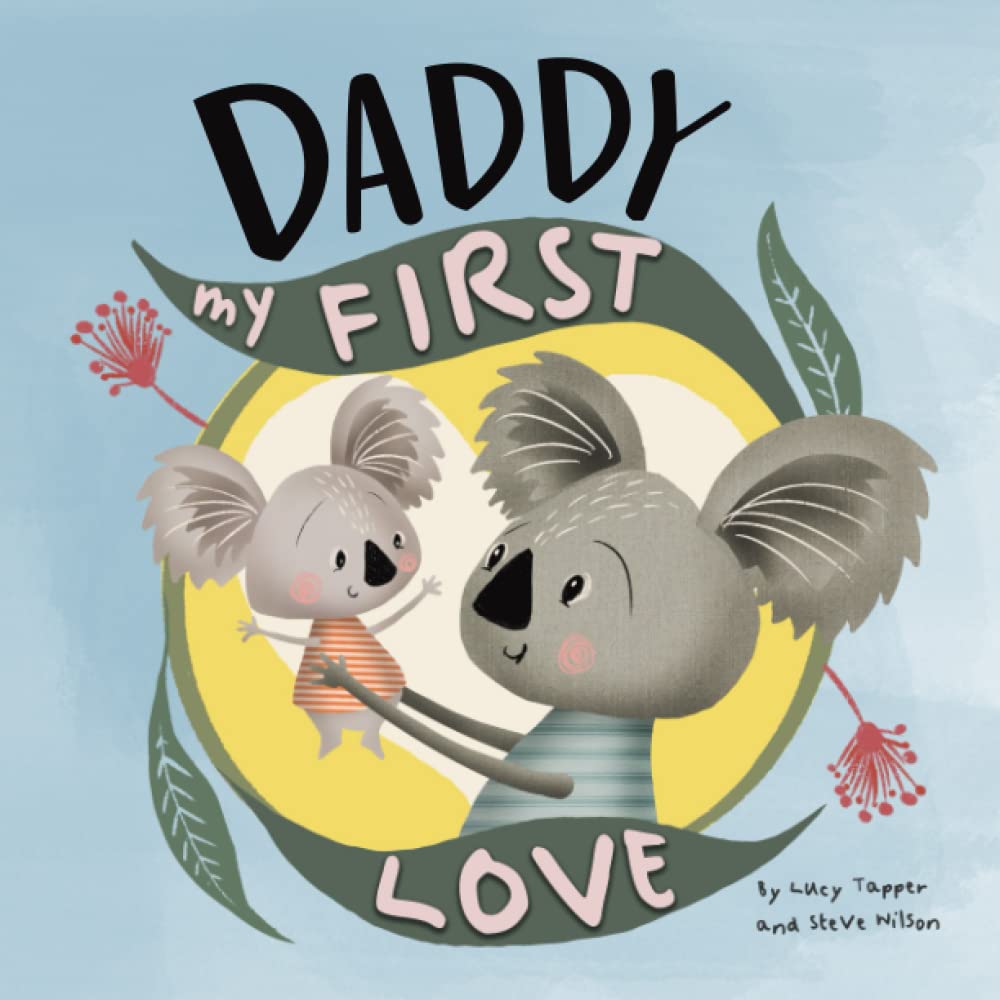 Lucy TapperDaddy 'You're My First Love' Story Book From Son Daughter Child
