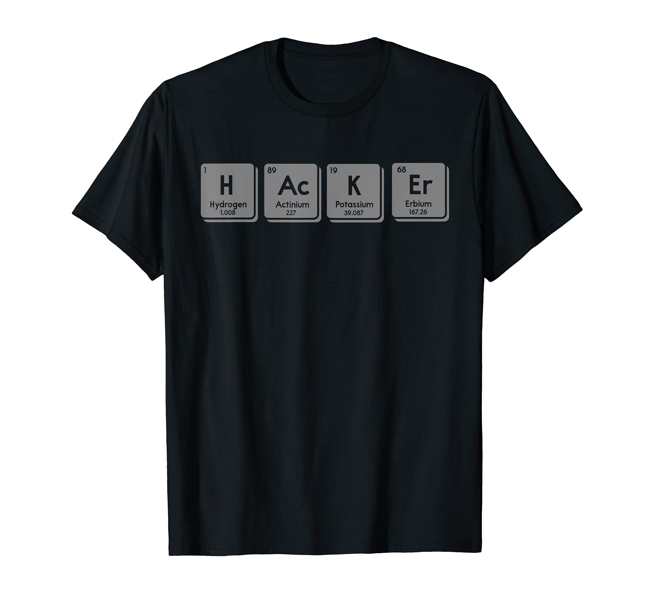 Funny Computer Programmer Support Tech EngineerHacker Periodic Table Of Elements Nerd Geeks IT Office Gifts T-Shirt