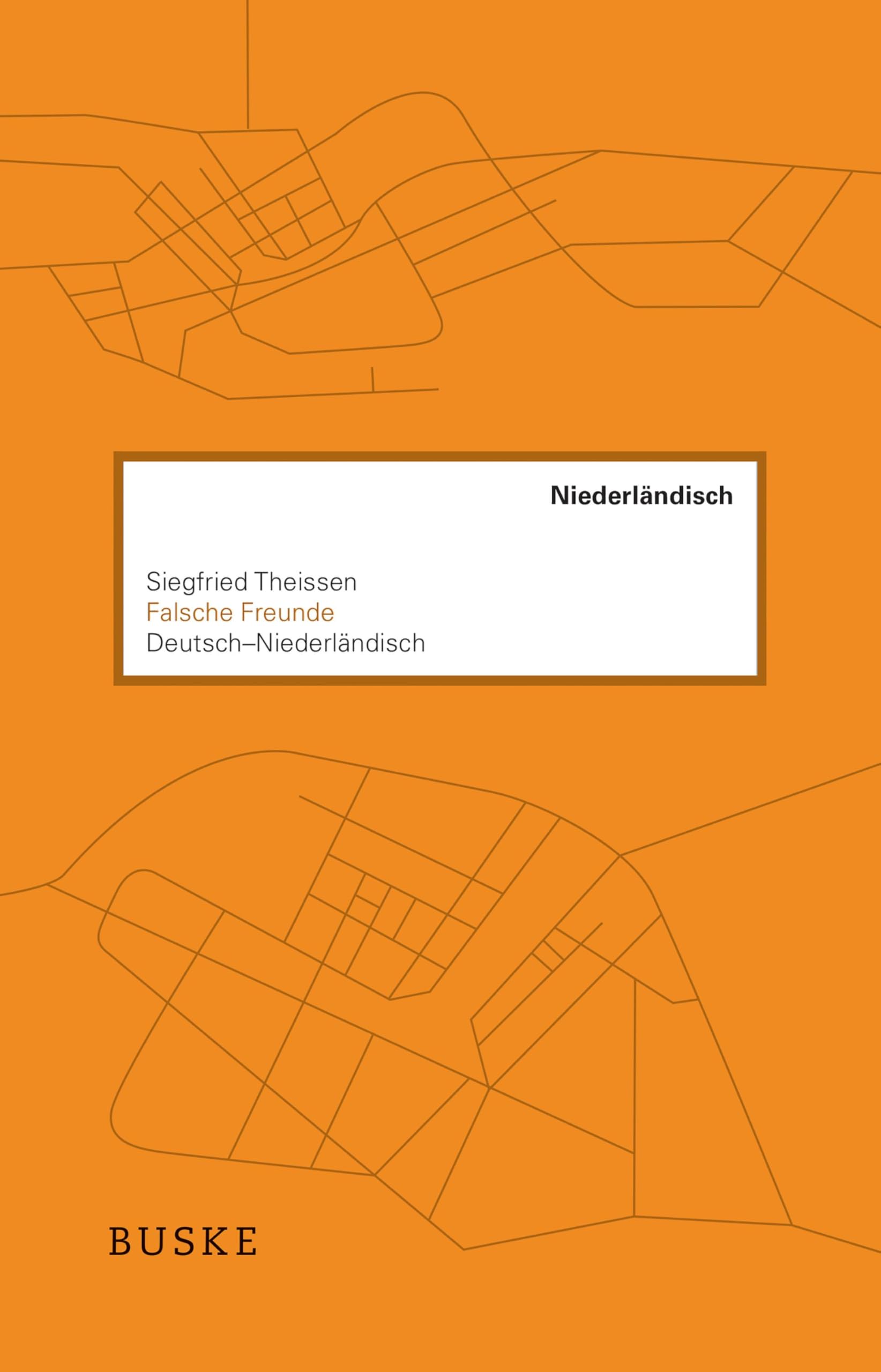 Buske, H Falsche Freunde. Deutsch–Niederländisch
