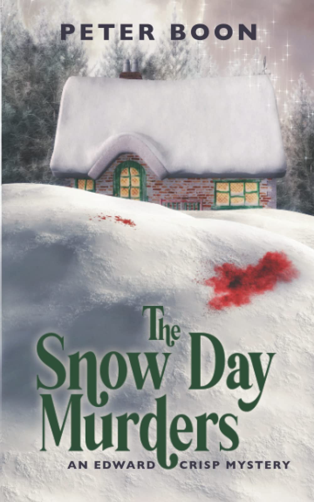The Snow Day Murders: 2 (Edward Crisp Mysteries)
