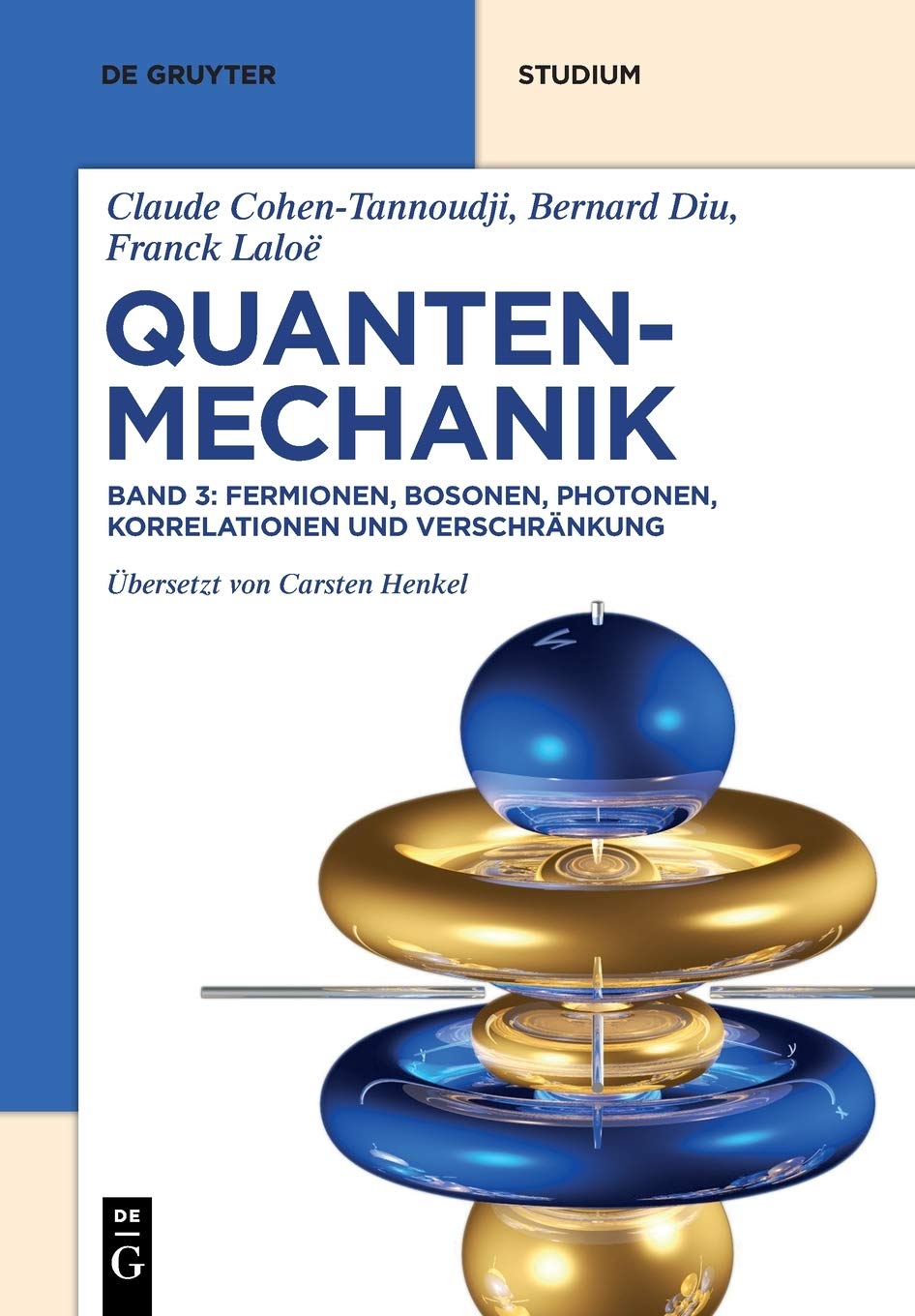 Fermionen, Bosonen, Photonen, Korrelationen und Verschränkung (De Gruyter Studium)