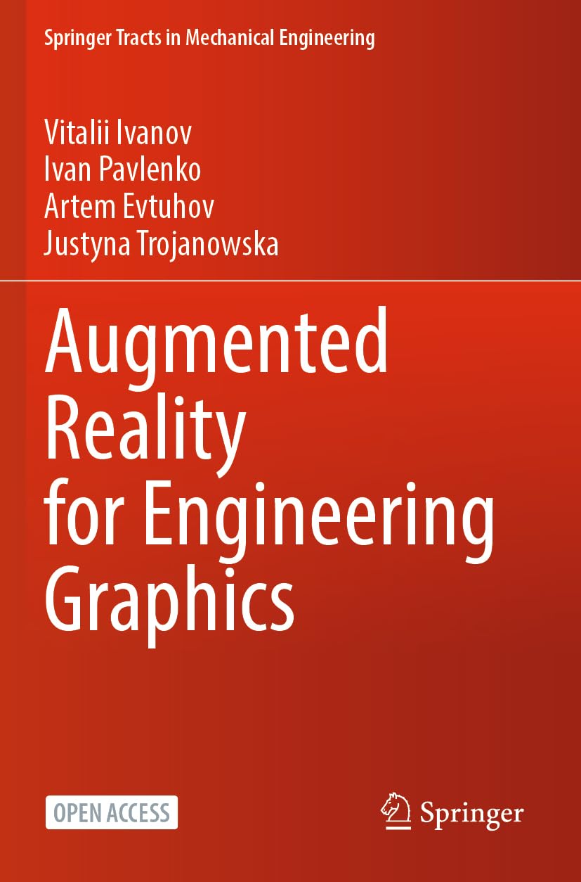 Augmented Reality for Engineering Graphics (Springer Tracts in Mechanical Engineering)