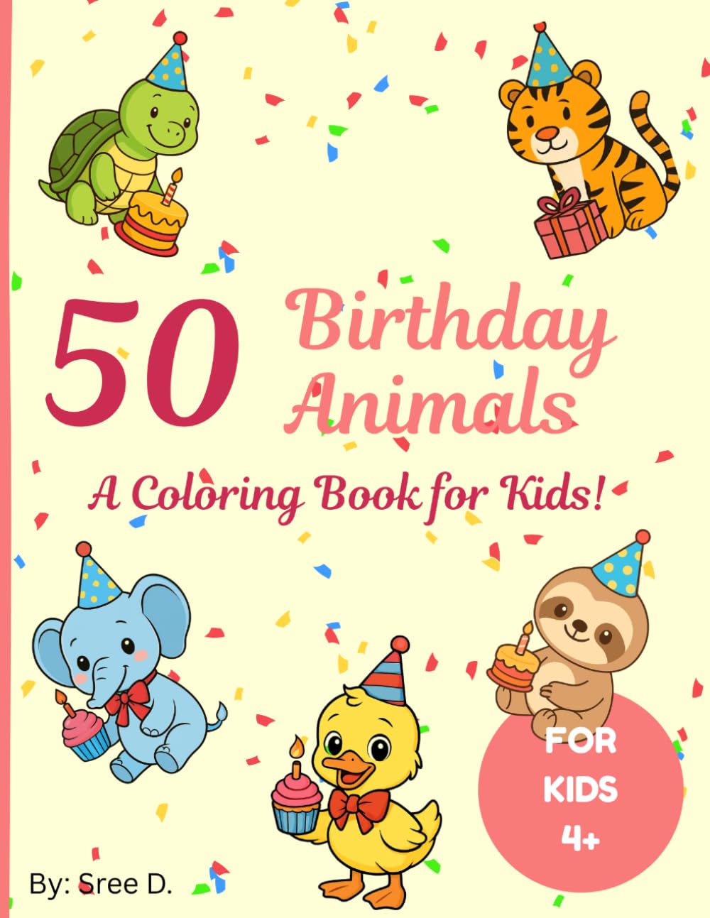 50 Birthday Animals Coloring Book for Kids: Cute Party Animal Scenes to Color for Ages 4 and Up