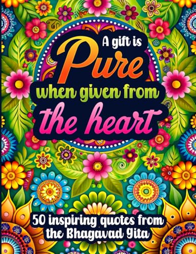50 Inspiring Quotes from the Bhagvad Gita Coloring Book: 50 Inspirational Quotes and Teachings from...