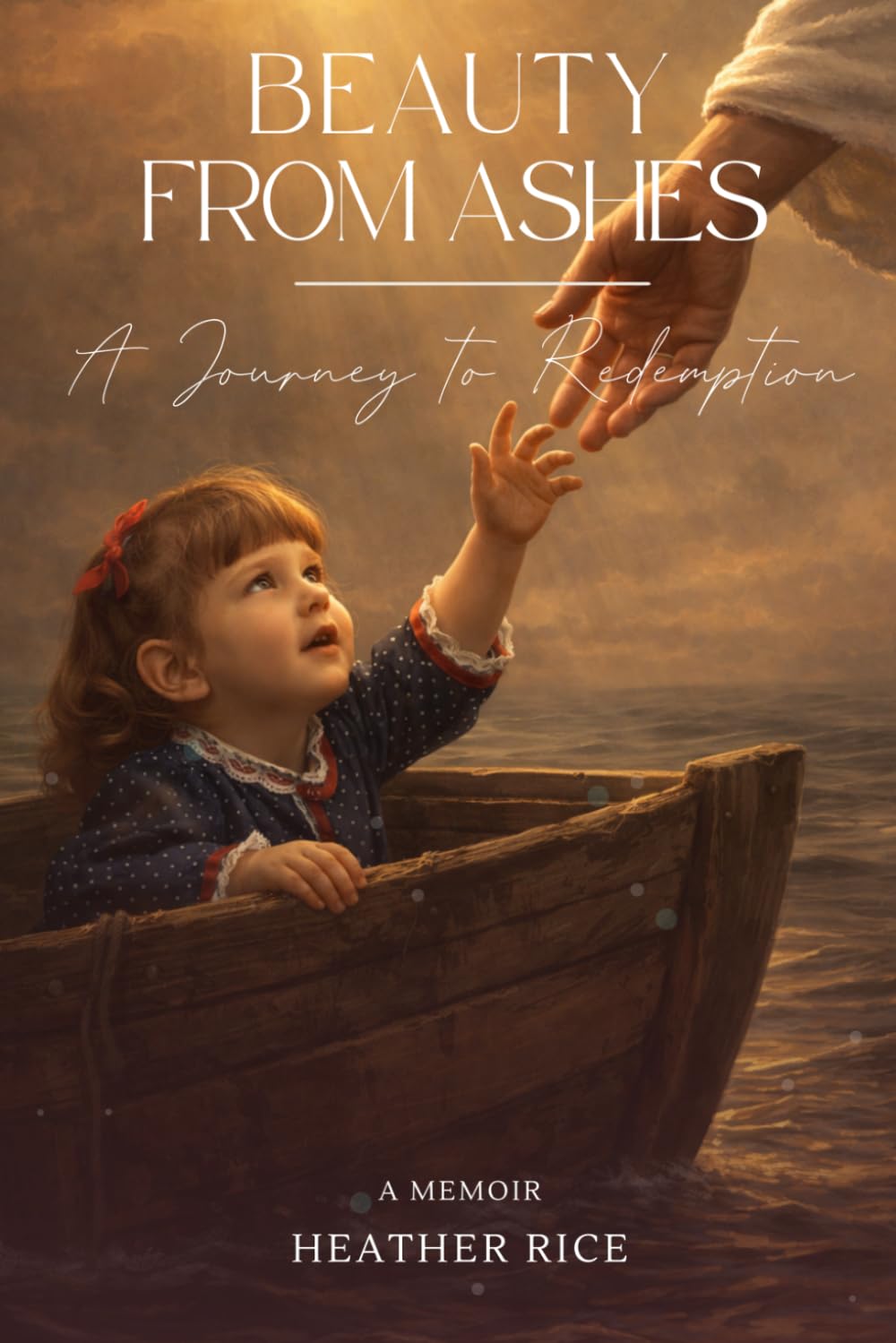 Beauty from Ashes: A Journey to Redemption