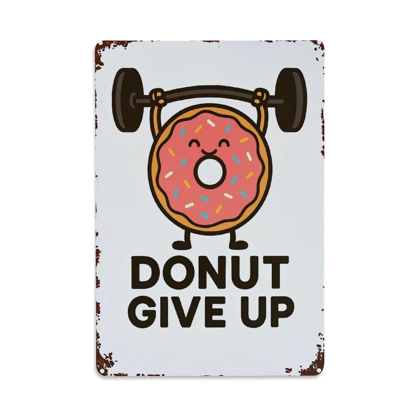 Bliveurn Vintage Donut Lifting Barbell Motivational Quote Retro Metal Tin Sign, Metal Poster For Home, Gaming Room, Studio Workshop,Bar,Garage Wall Art Decor 8X12 Inch