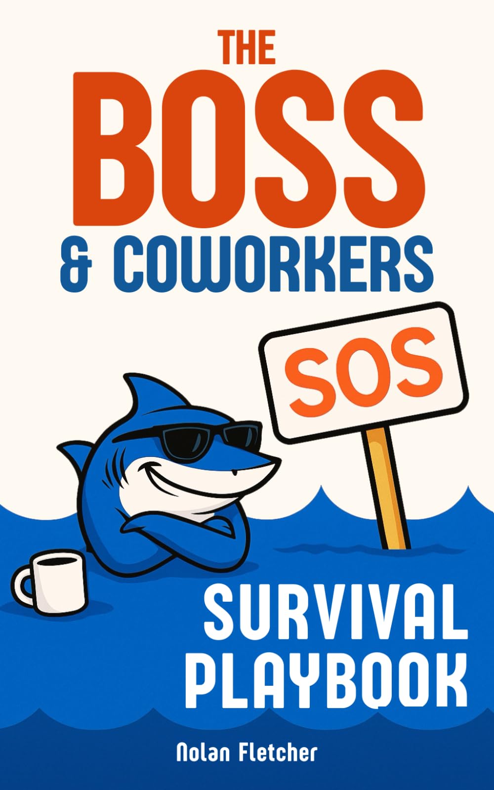 The Boss & Coworkers Survival Playbook: Cool Office Gifts and Ideas for Boss and Coworkers — Female or Male — Perfect for Christmas, Secret Santa, White Elephant, Birthday and Retirement