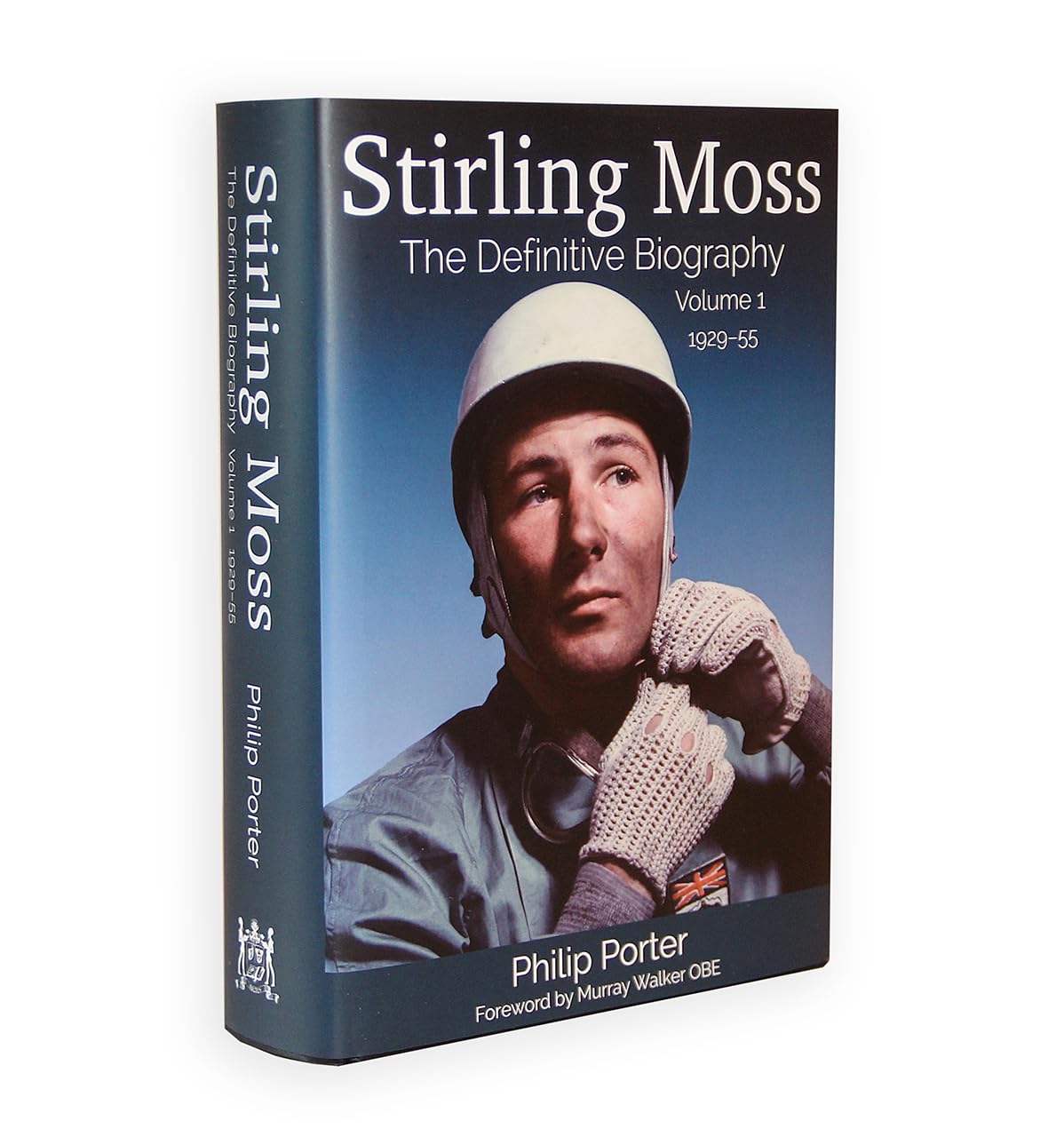 Stirling Moss : The Definitive Biography Volume 1 by Philip Porter (2016, ...