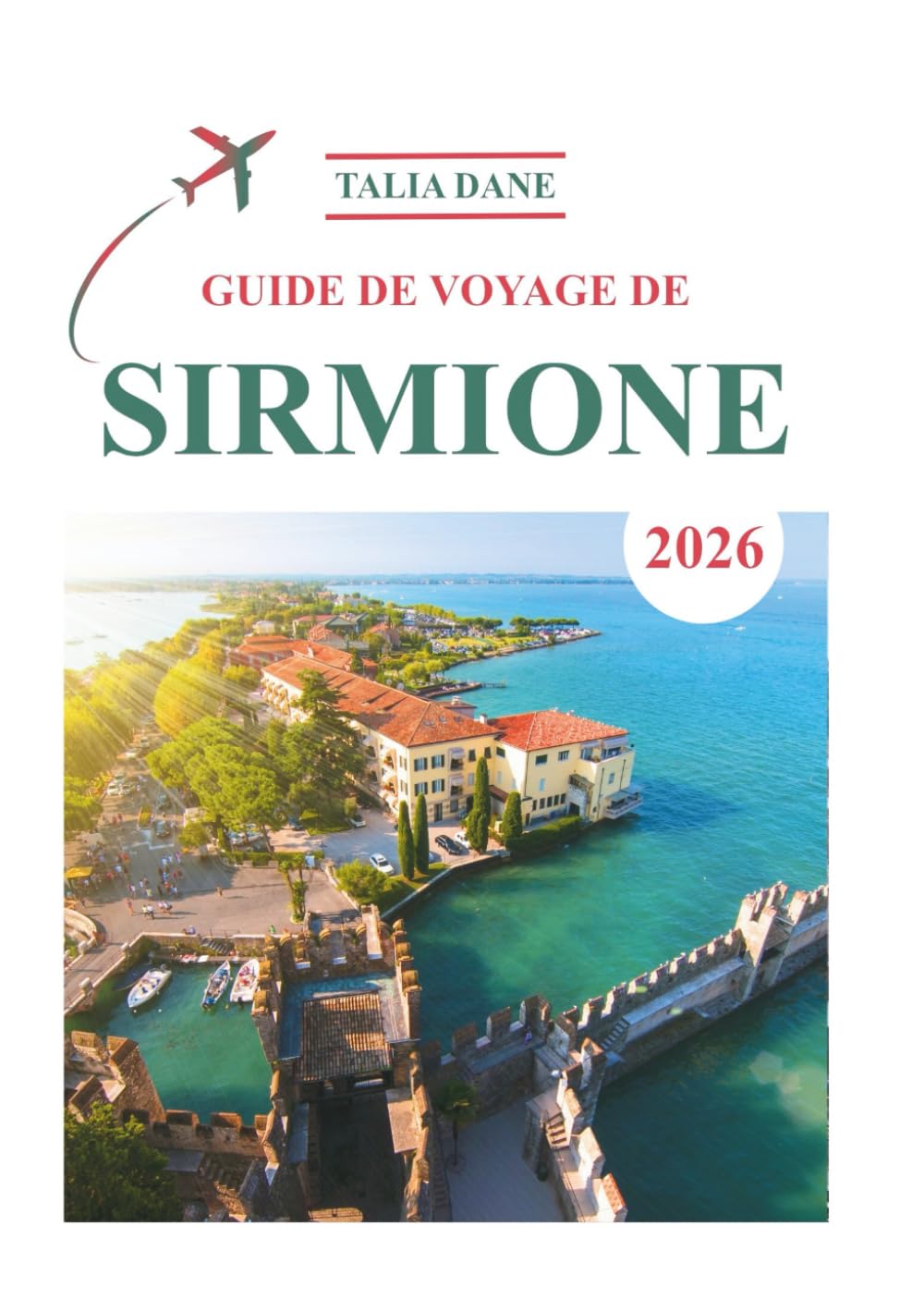 Guide De Voyage De Sirmione 2026: Découvrez Des Idées, Delà Nourriture Et Des Conseils