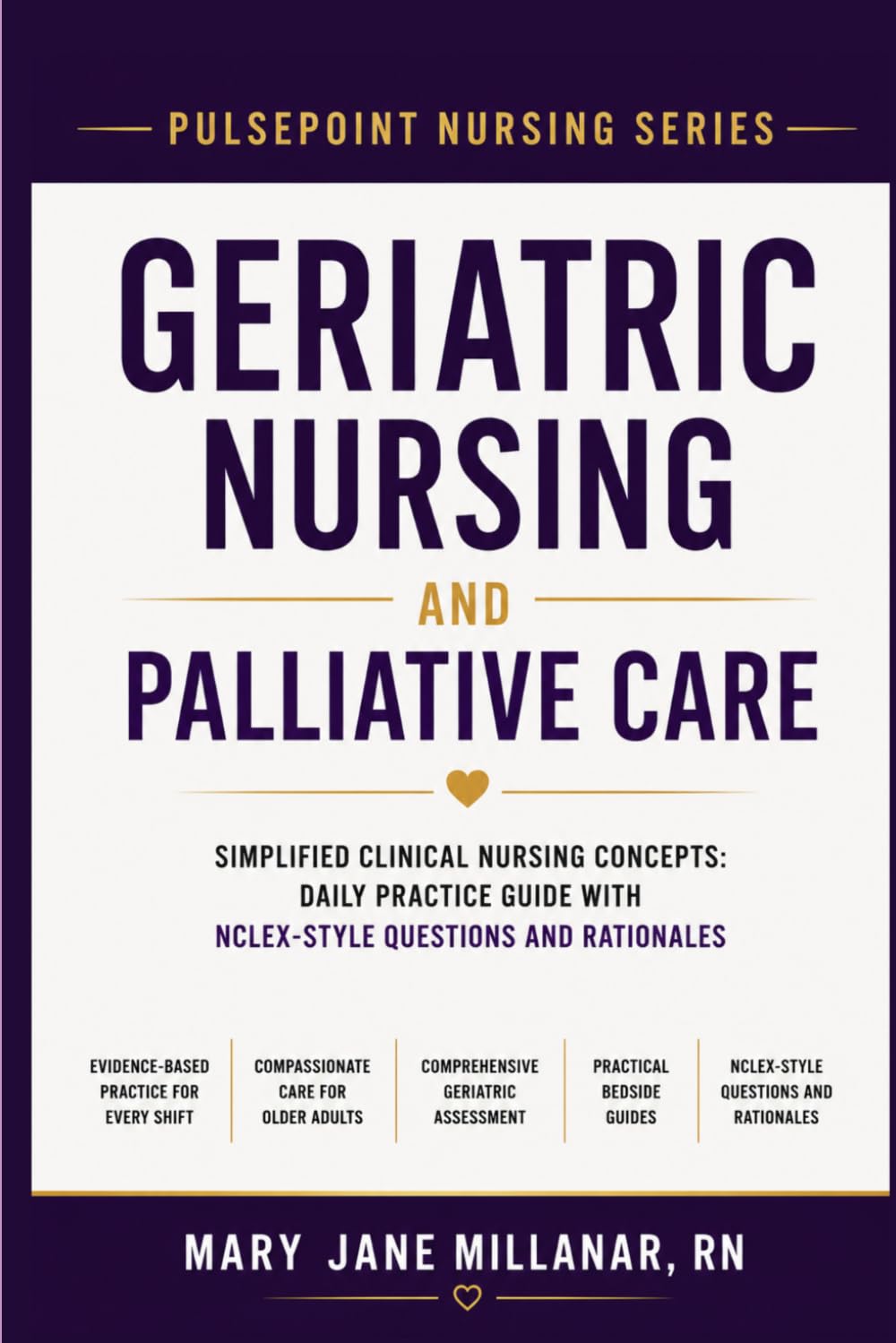 Geriatric Nursing and Palliative Care (PULSEPOINT NURSING SERIES)